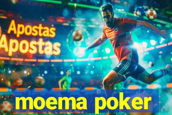 moema poker